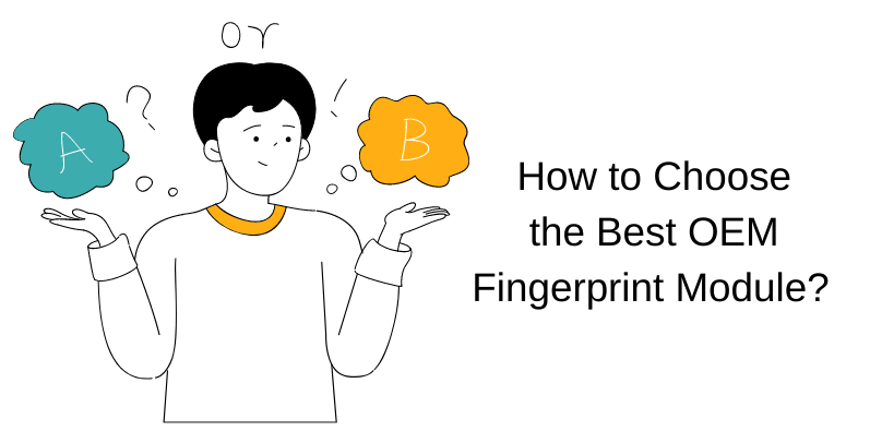 How to Choose the Best OEM Fingerprint Module.png